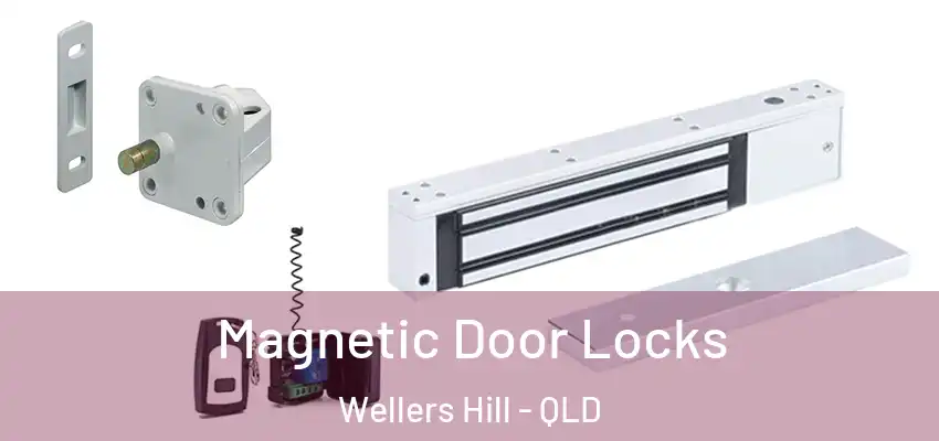 Magnetic Door Locks Wellers Hill - QLD