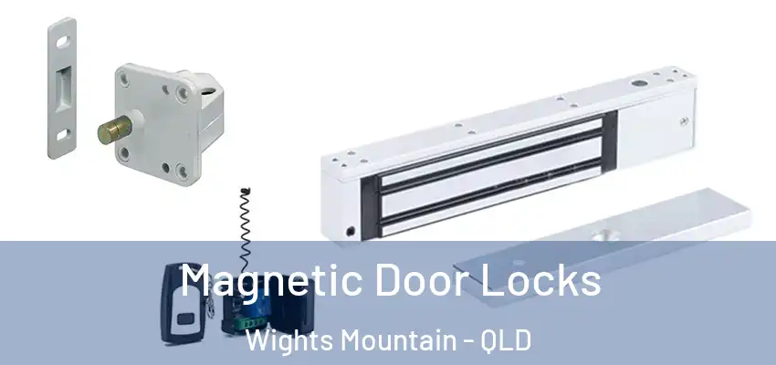 Magnetic Door Locks Wights Mountain - QLD
