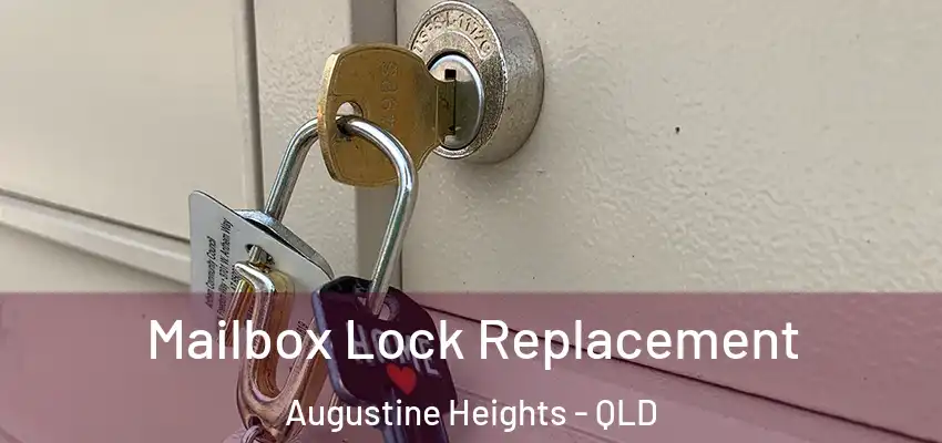  Mailbox Lock Replacement Augustine Heights - QLD