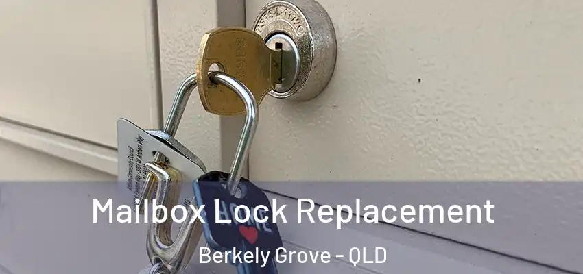  Mailbox Lock Replacement Berkely Grove - QLD