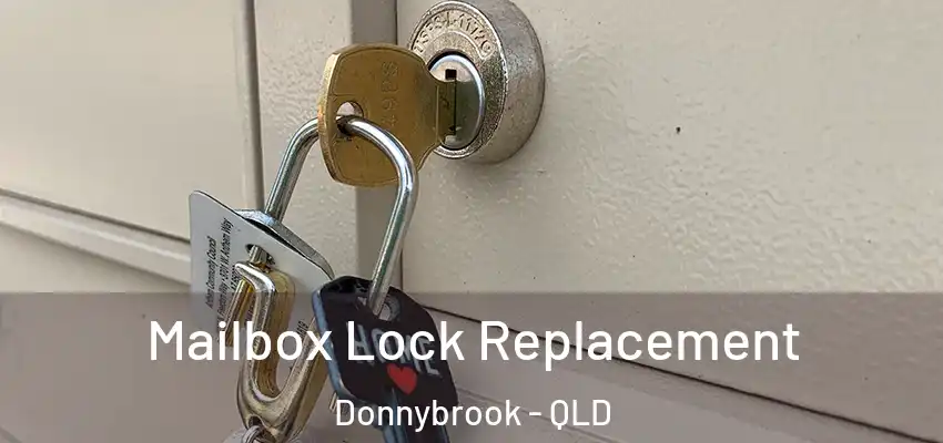  Mailbox Lock Replacement Donnybrook - QLD