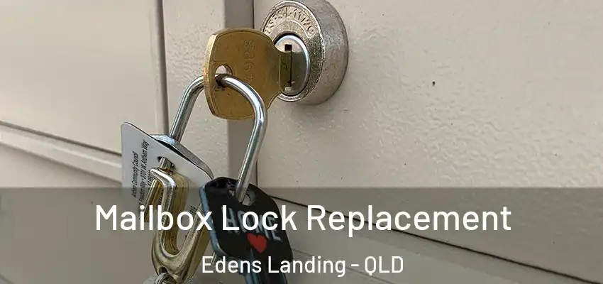  Mailbox Lock Replacement Edens Landing - QLD