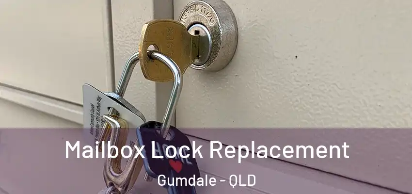 Mailbox Lock Replacement Gumdale - QLD