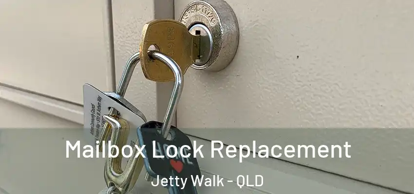 Mailbox Lock Replacement Jetty Walk - QLD