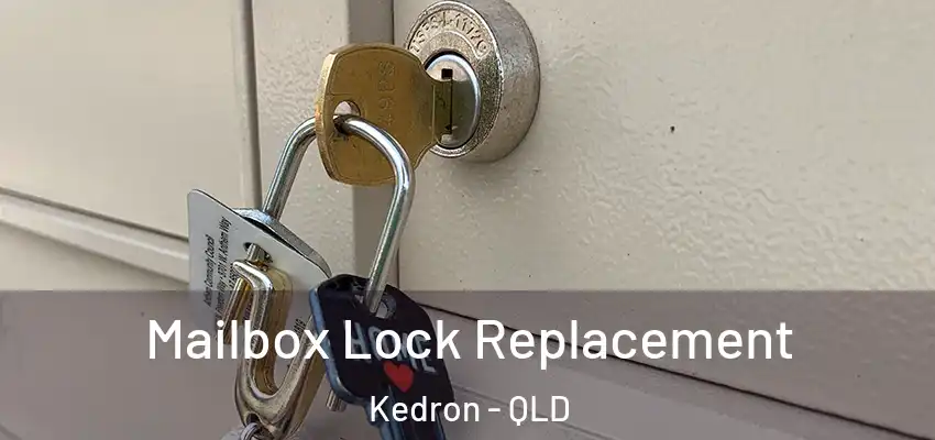  Mailbox Lock Replacement Kedron - QLD