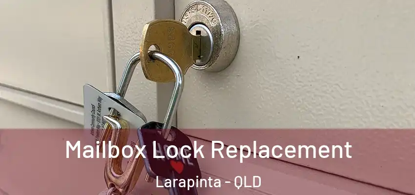 Mailbox Lock Replacement Larapinta - QLD