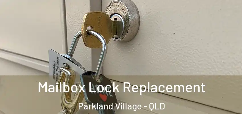 Mailbox Lock Replacement Parkland Village - QLD