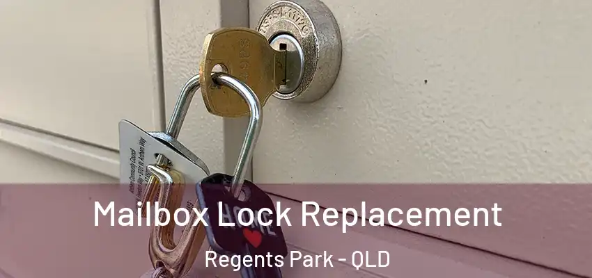  Mailbox Lock Replacement Regents Park - QLD