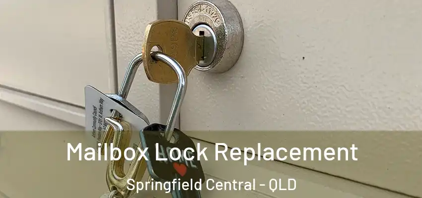  Mailbox Lock Replacement Springfield Central - QLD