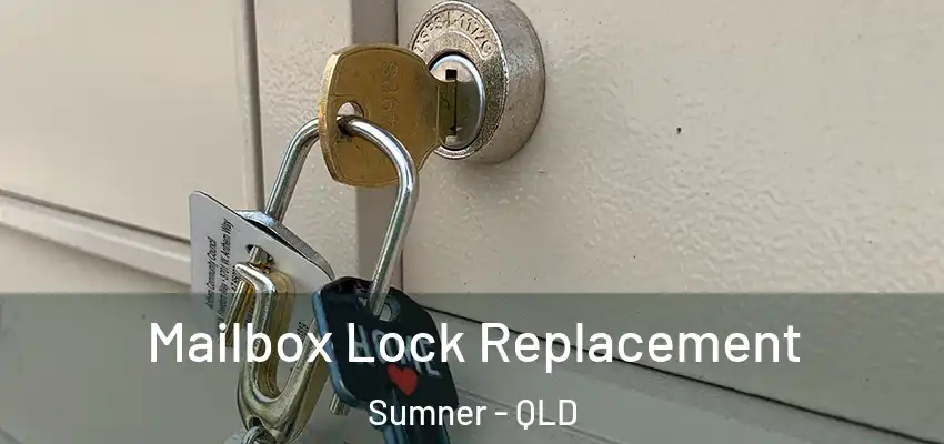  Mailbox Lock Replacement Sumner - QLD