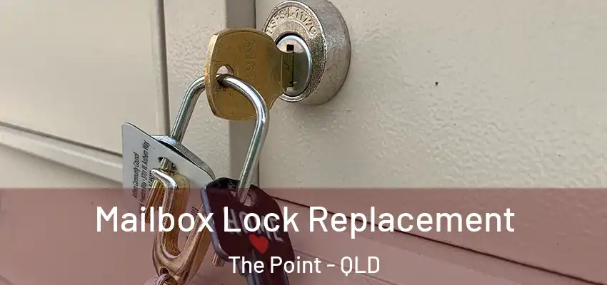  Mailbox Lock Replacement The Point - QLD