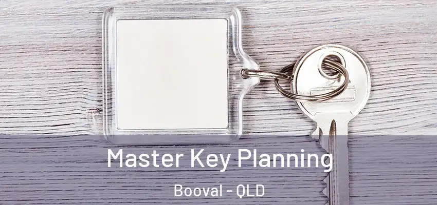 Master Key Planning Booval - QLD