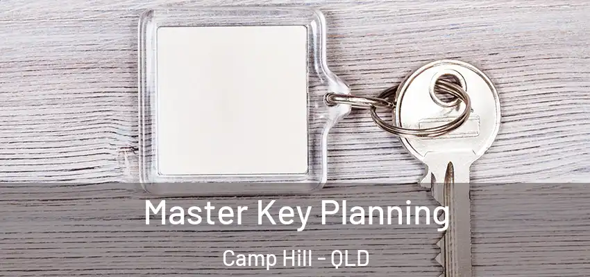 Master Key Planning Camp Hill - QLD