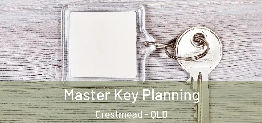 Master Key Planning Crestmead - QLD