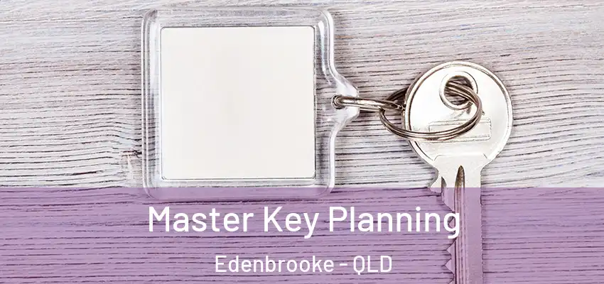 Master Key Planning Edenbrooke - QLD