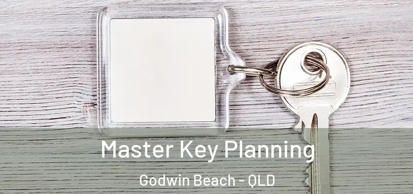 Master Key Planning Godwin Beach - QLD