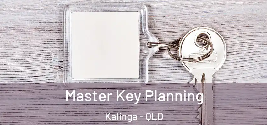 Master Key Planning Kalinga - QLD