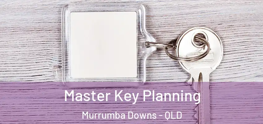  Master Key Planning Murrumba Downs - QLD