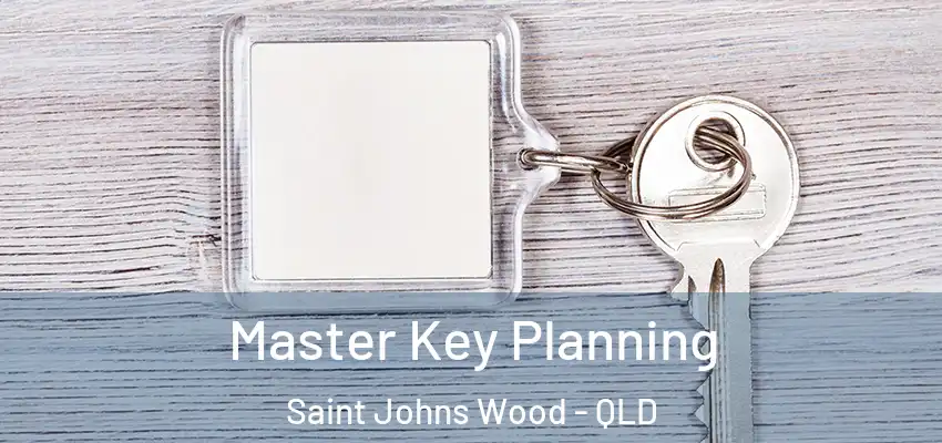  Master Key Planning Saint Johns Wood - QLD