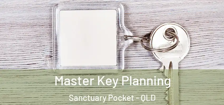  Master Key Planning Sanctuary Pocket - QLD