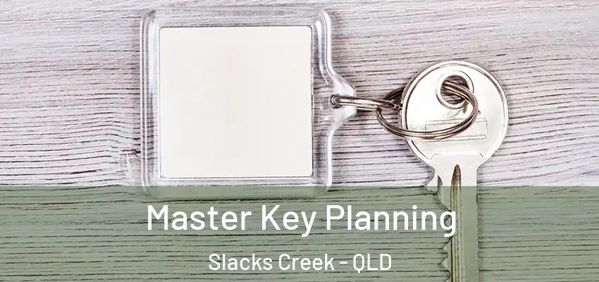  Master Key Planning Slacks Creek - QLD