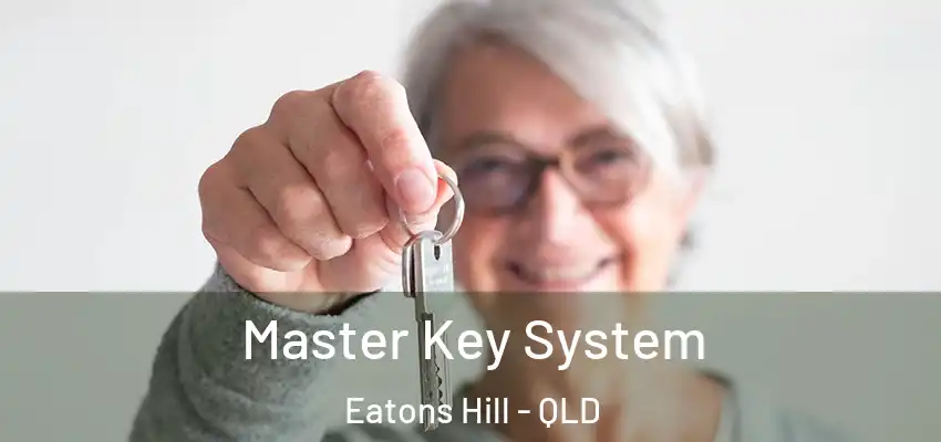 Master Key System Eatons Hill - QLD