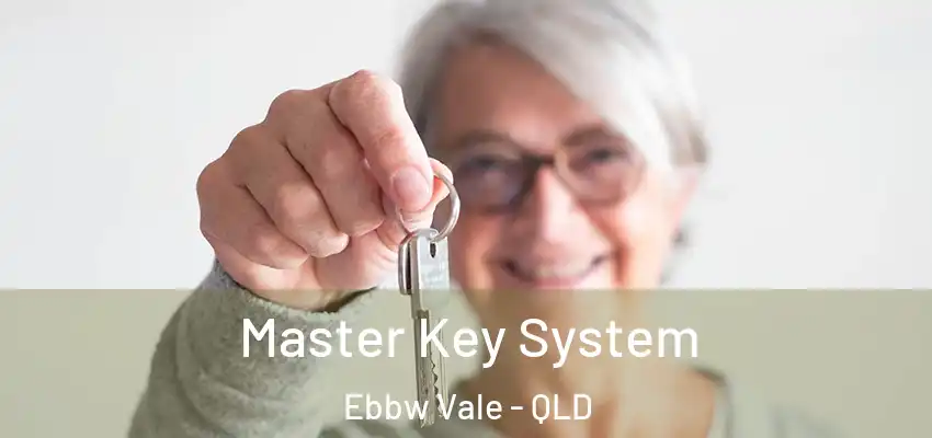 Master Key System Ebbw Vale - QLD