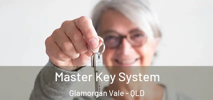 Master Key System Glamorgan Vale - QLD