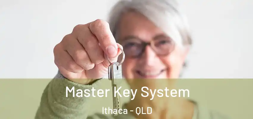 Master Key System Ithaca - QLD