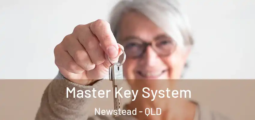  Master Key System Newstead - QLD