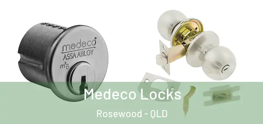 Medeco Locks Rosewood - QLD