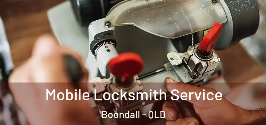 Mobile Locksmith Service Boondall - QLD