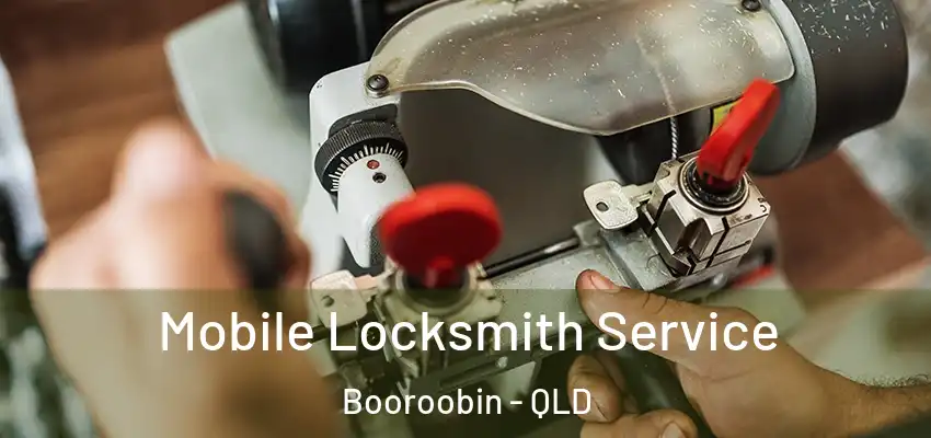 Mobile Locksmith Service Booroobin - QLD