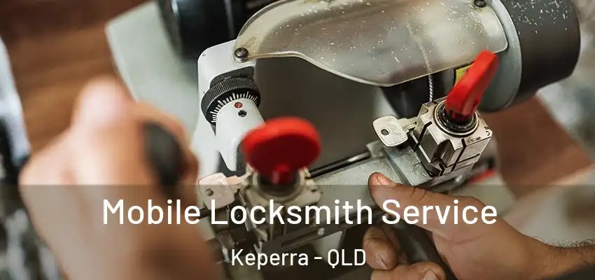 Mobile Locksmith Service Keperra - QLD