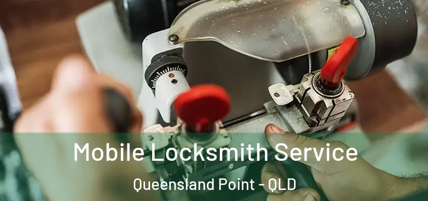  Mobile Locksmith Service Queensland Point - QLD
