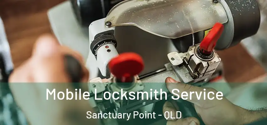  Mobile Locksmith Service Sanctuary Point - QLD
