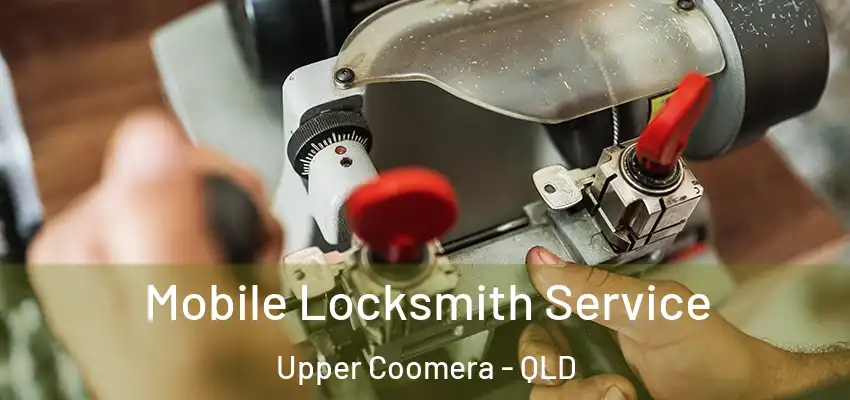  Mobile Locksmith Service Upper Coomera - QLD
