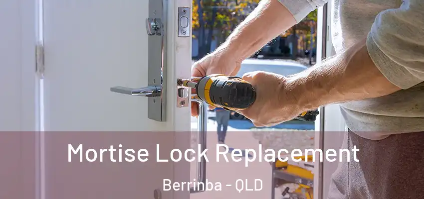 Mortise Lock Replacement Berrinba - QLD