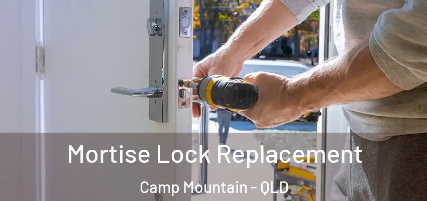 Mortise Lock Replacement Camp Mountain - QLD
