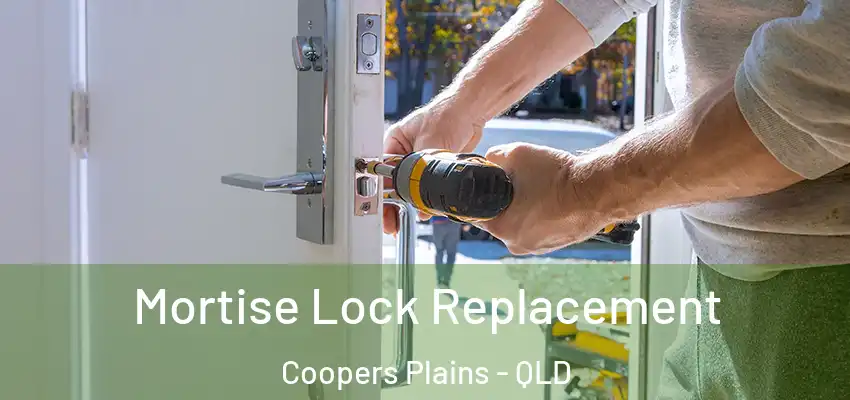 Mortise Lock Replacement Coopers Plains - QLD
