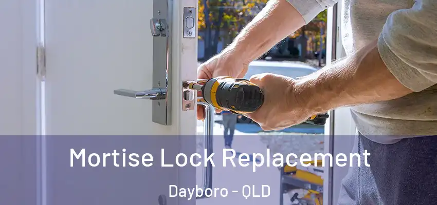  Mortise Lock Replacement Dayboro - QLD