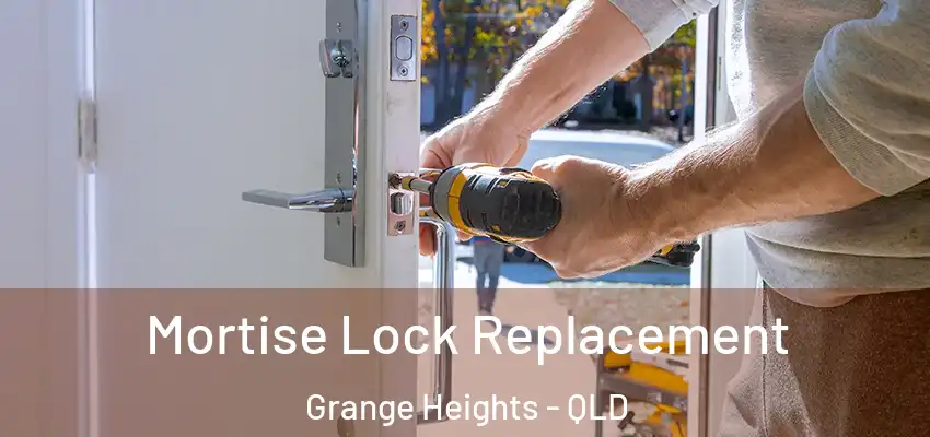  Mortise Lock Replacement Grange Heights - QLD