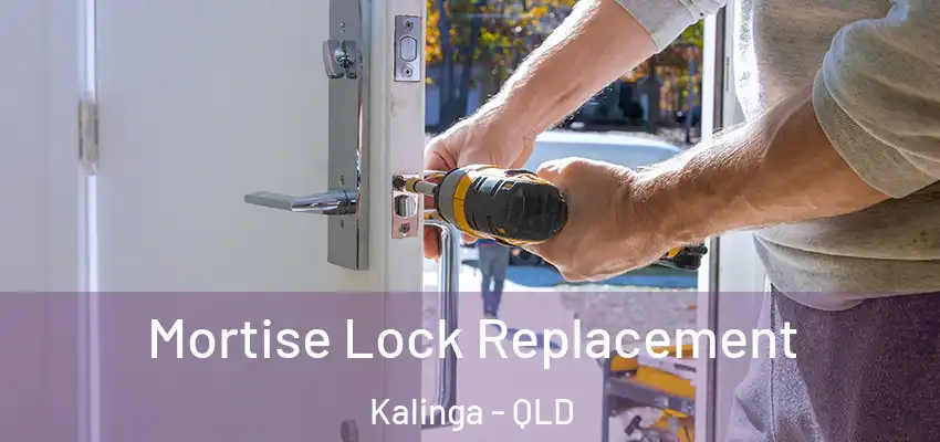 Mortise Lock Replacement Kalinga - QLD