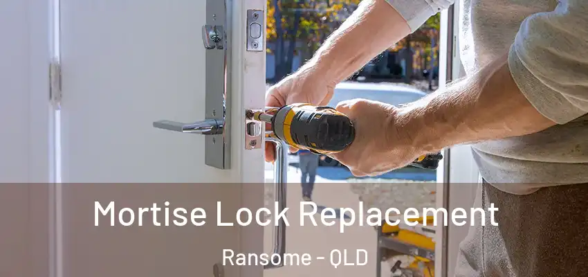  Mortise Lock Replacement Ransome - QLD