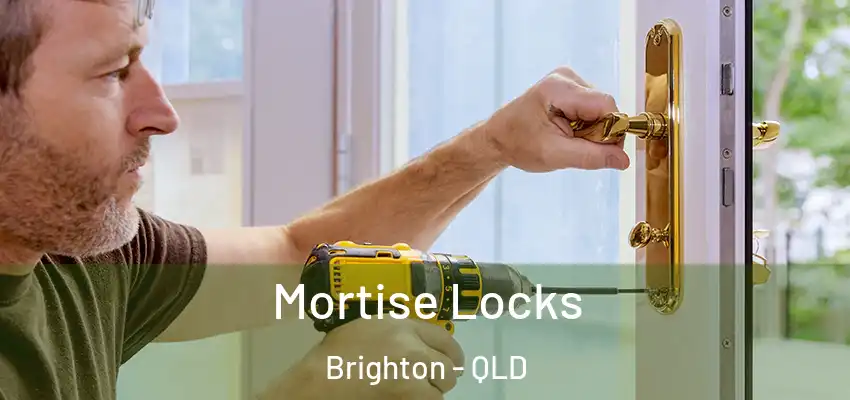 Mortise Locks Brighton - QLD