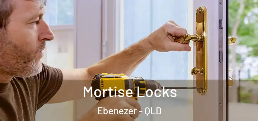 Mortise Locks Ebenezer - QLD
