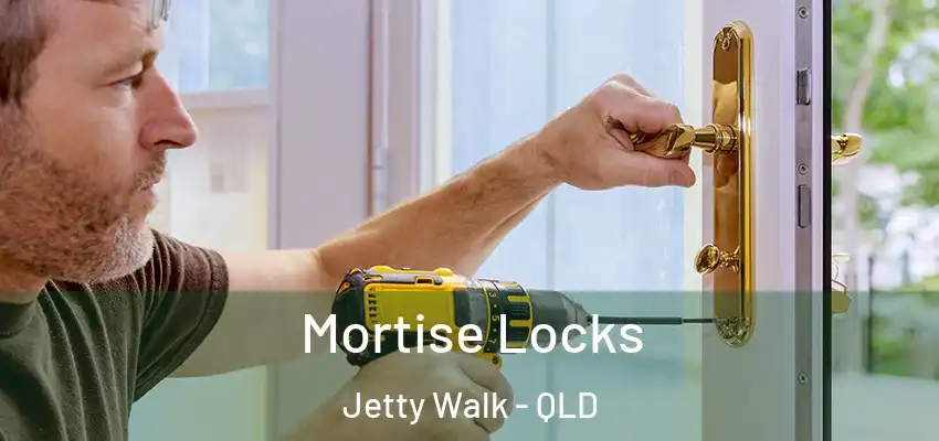 Mortise Locks Jetty Walk - QLD
