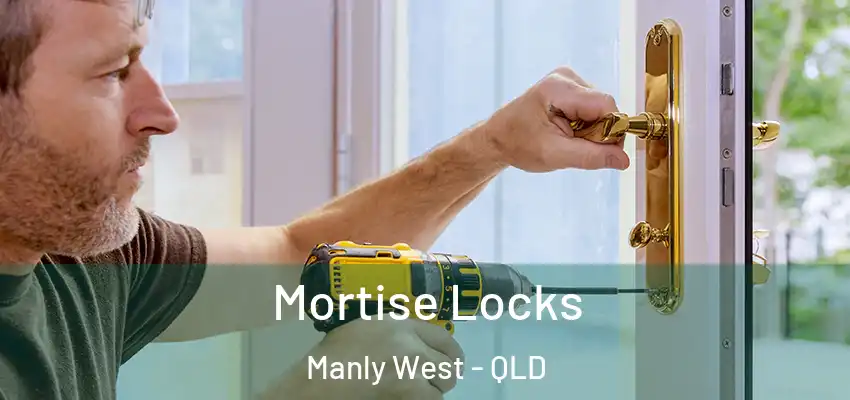  Mortise Locks Manly West - QLD