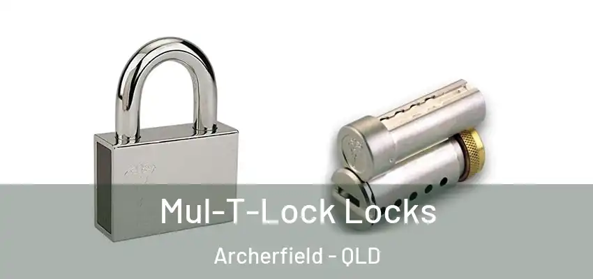 Mul-T-Lock Locks Archerfield - QLD