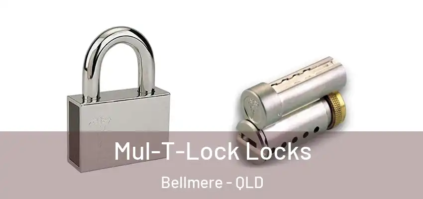 Mul-T-Lock Locks Bellmere - QLD